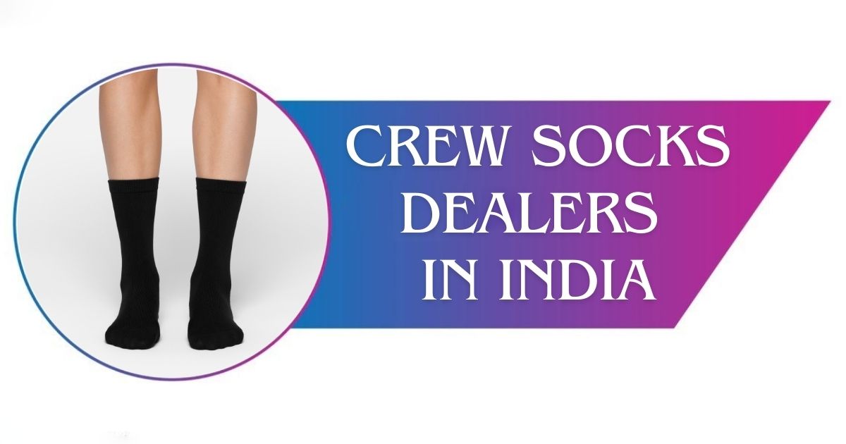 Read more about the article Crew Socks Dealers in India – Crew Length Socks