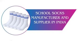 Read more about the article School Socks Manufacturer and Supplier in India