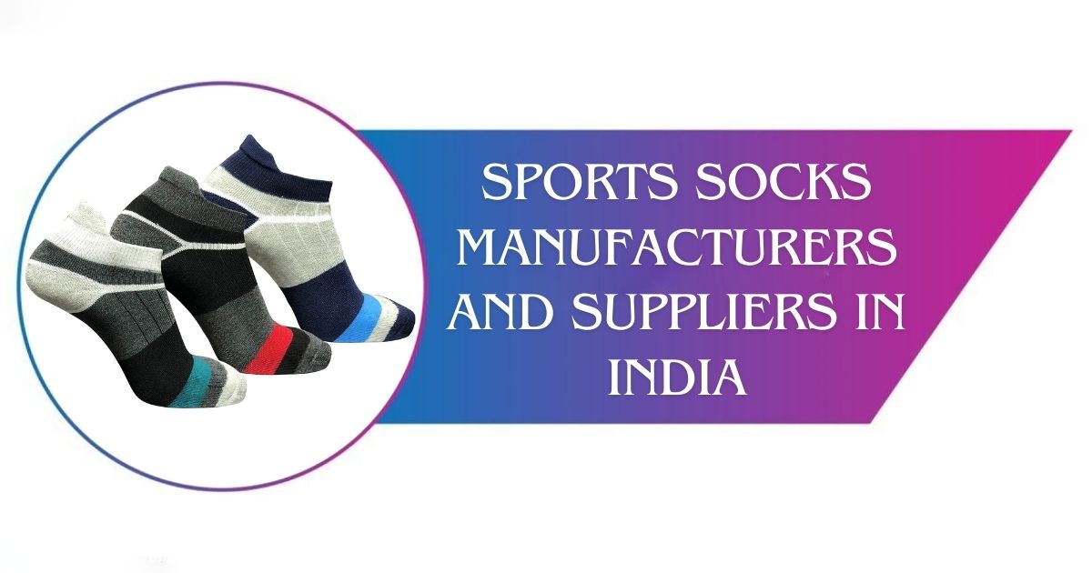 Read more about the article Sports Socks Manufacturers and Suppliers in India