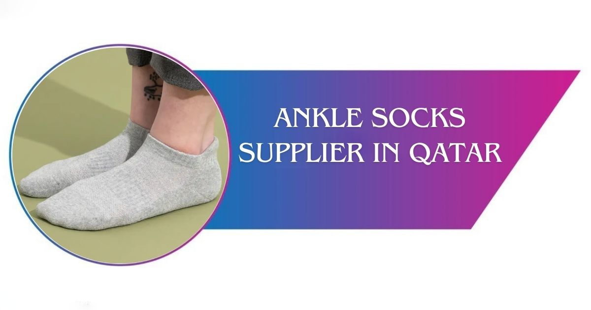 Read more about the article Ankle Socks Supplier in Qatar